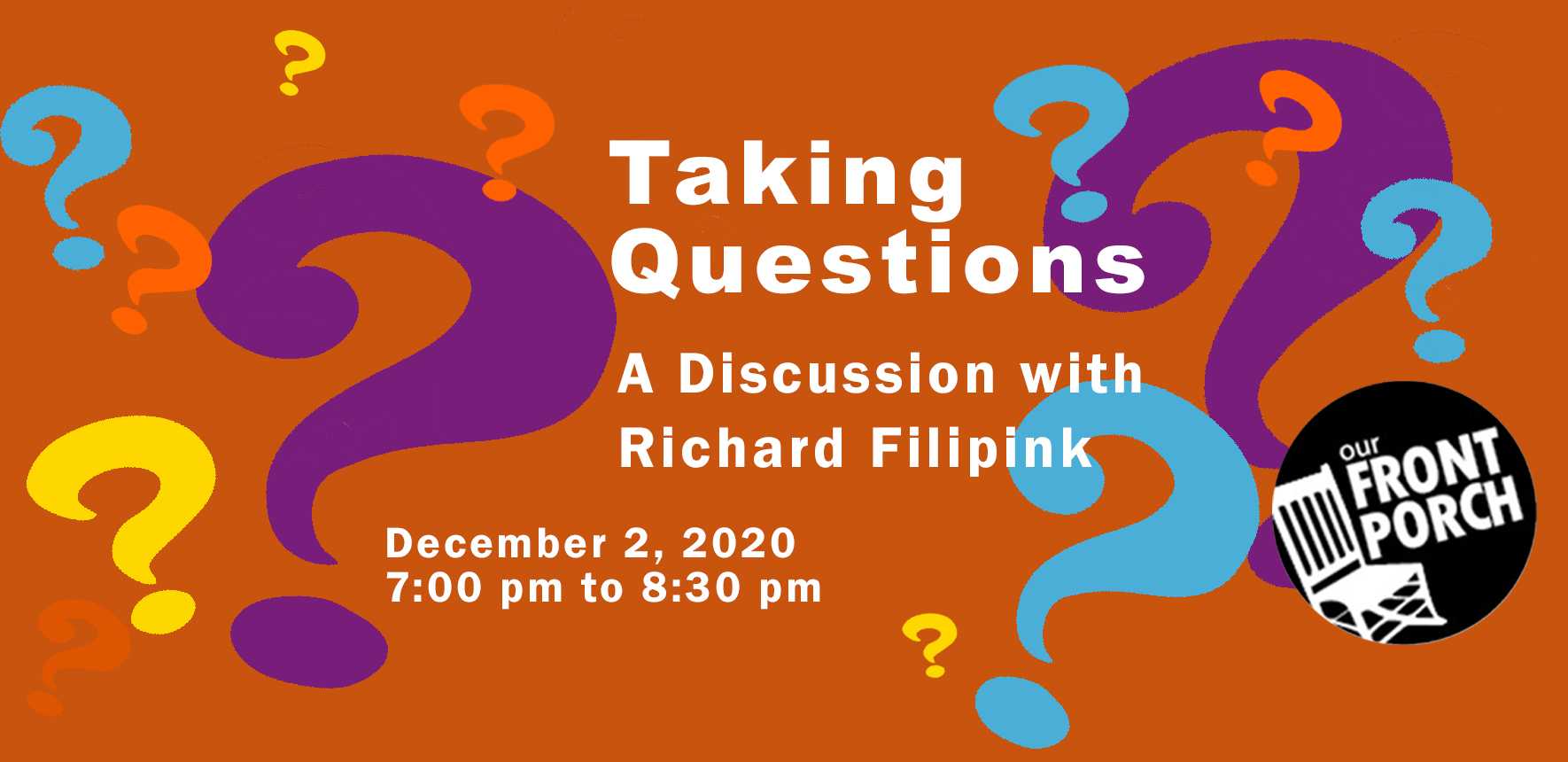 Taking Questions with Richard Filipink